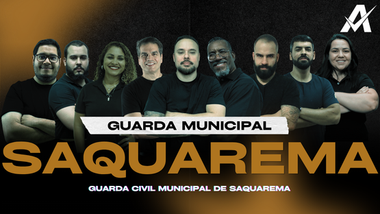 GCM SAQUAREMA - GUARDA MUNICIPAL  - Assinatura Jornada do Aprovado
