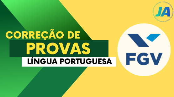 Correção de Provas FGV   - Língua Portuguesa